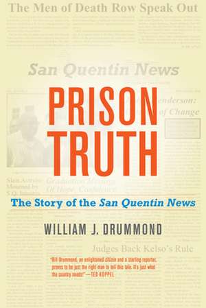 Prison Truth – The Story of the San Quentin News de William J. Drummond