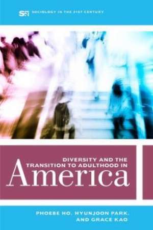 Diversity and the Transition to Adulthood in America de Phoebe Ho