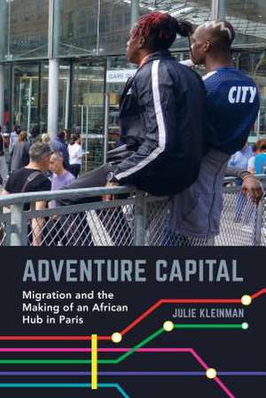 Adventure Capital de Julie Kleinman