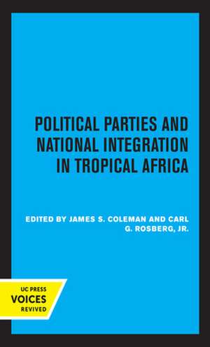 Political Parties and National Integration in Tropical Africa de James S. Coleman