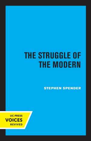 The Struggle of the Modern de Stephen Spender