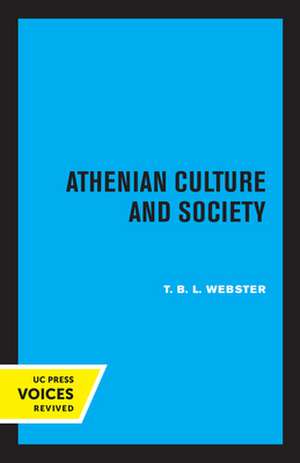 Athenian Culture and Society de T.b.l. Webster