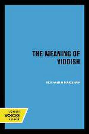 The Meaning of Yiddish de Benjamin Harshav