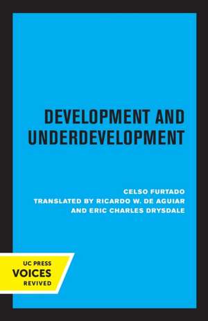 Development and Underdevelopment de Celso Furtado