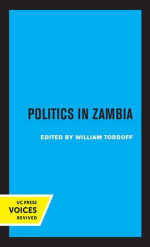 Politics in Zambia de William Tordoff