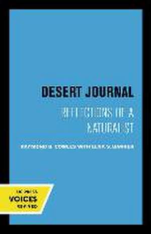 Desert Journal – A Naturalist Reflects on Arid California de Raymond B. Cowles