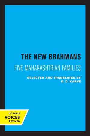 The New Brahmans – Five Maharashtrian Families de D.d. Karve