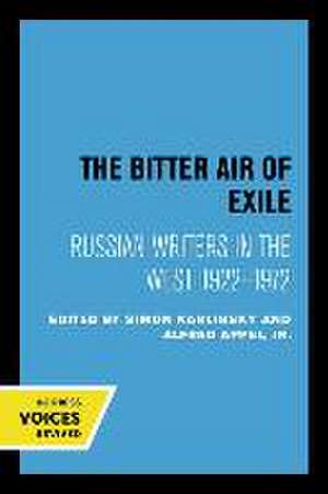 The Bitter Air of Exile – Russian Writers in the West, 1922–1972 de Simon Karlinsky