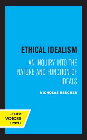 Ethical Idealism de Nicholas Rescher