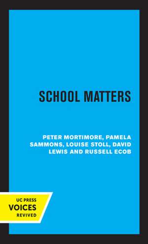 School Matters de Peter Mortimore