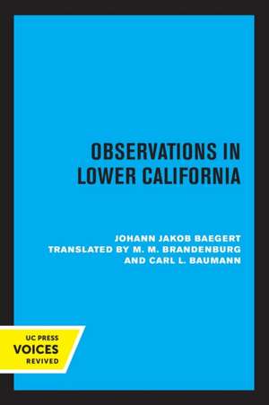 Observations in Lower California de Johann Jakob, S Baegert