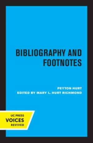 Bibliography and Footnotes, Third Edition de Peyton Hurt