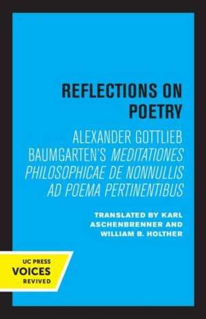 Reflections on Poetry – Meditationes philosophicae de nonnullis ad poema pertinentibus de Alexander Gottl Baumgarten