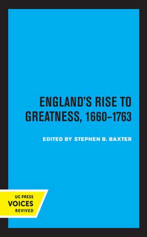 England′s Rise to Greatness, 1660–1763 de Stephen Baxter