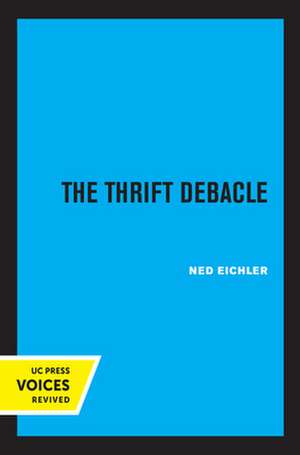 The Thrift Debacle de Ned Eichler