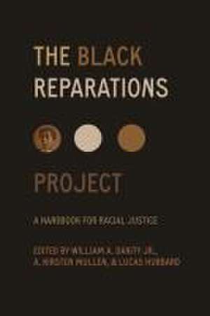 The Black Reparations Project – A Handbook for Racial Justice de William Darity