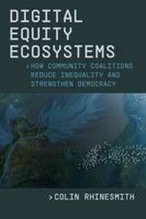 Digital Equity Ecosystems de Colin Rhinesmith