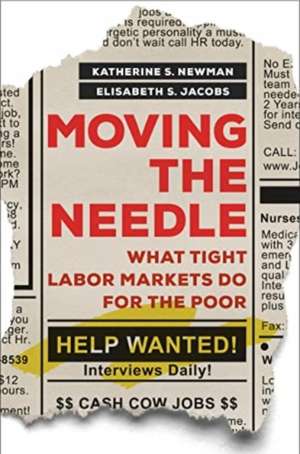 Moving the Needle de Katherine S Newman