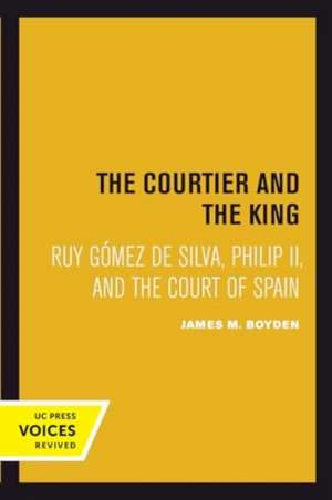 Courtier and the King de James M. Boyden