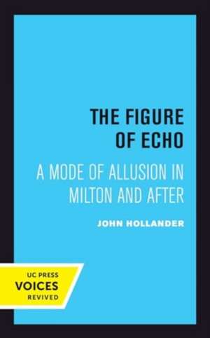 The Figure of Echo de John Hollander