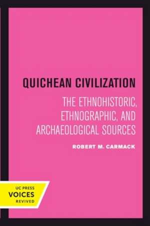 Quichean Civilization de Robert M. Carmack