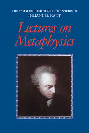 Lectures on Metaphysics de Immanuel Kant