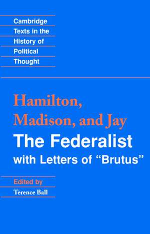 The Federalist: With Letters of Brutus de Alexander Hamilton