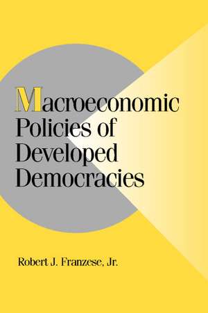 Macroeconomic Policies of Developed Democracies de Robert J. Franzese, Jr