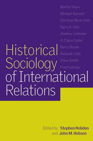 Historical Sociology of International Relations de Stephen Hobden