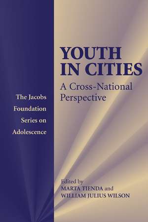 Youth in Cities: A Cross-National Perspective de Marta Tienda