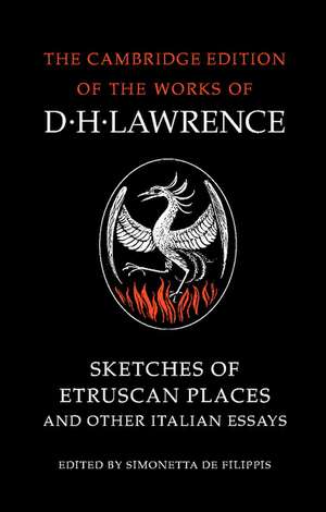 Sketches of Etruscan Places and Other Italian Essays de D. H. Lawrence