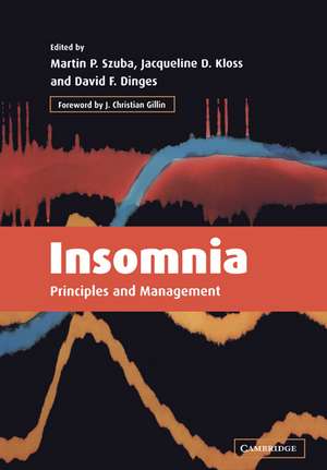 Insomnia: Principles and Management de Martin P. Szuba