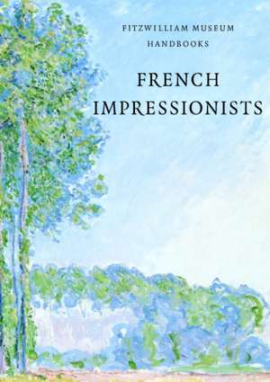 FRENCH IMPRESSIONISTS