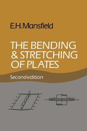 The Bending and Stretching of Plates de E. H. Mansfield