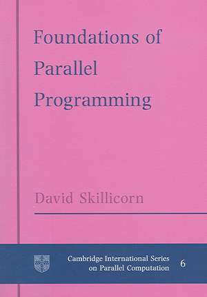 Foundations of Parallel Programming de D. B. Skillicorn