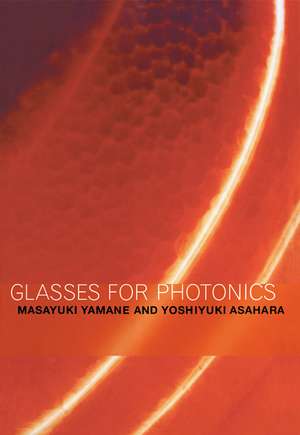 Glasses for Photonics de Masayuki Yamane