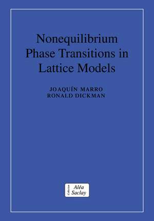 Nonequilibrium Phase Transitions in Lattice Models de Joaquin Marro