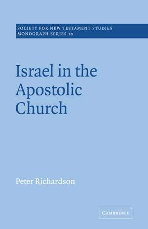 Israel in the Apostolic Church de Peter Richardson