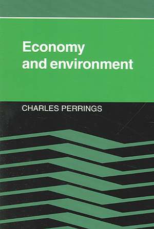 Economy and Environment: A Theoretical Essay on the Interdependence of Economic and Environmental Systems de Charles Perrings