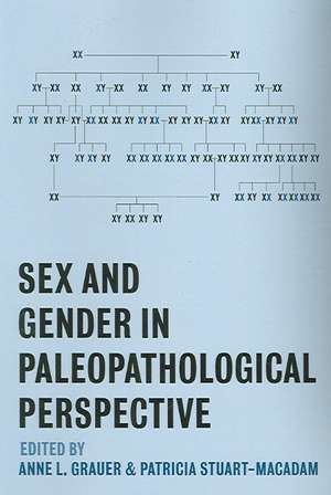 Sex and Gender in Paleopathological Perspective de Anne L. Grauer