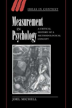 Measurement in Psychology: A Critical History of a Methodological Concept de Joel Michell