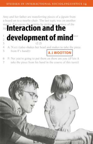 Interaction and the Development of Mind de A. J. Wootton