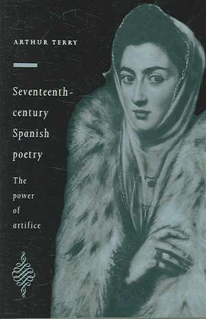 Seventeenth-Century Spanish Poetry de Arthur Terry