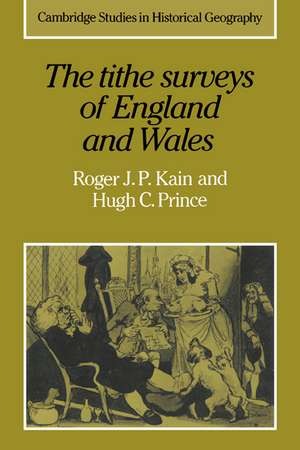 The Tithe Surveys of England and Wales de Roger J. P. Kain