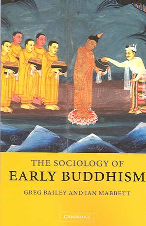 The Sociology of Early Buddhism de Greg Bailey