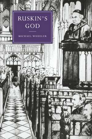 Ruskin's God de Michael Wheeler