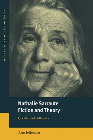 Nathalie Sarraute, Fiction and Theory: Questions of Difference de Ann Jefferson