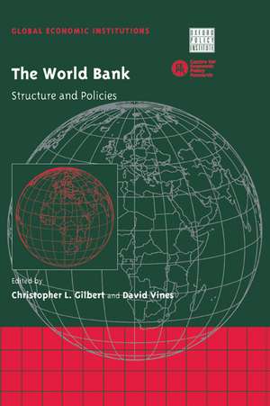 The World Bank: Structure and Policies de Christopher L. Gilbert