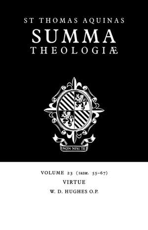 Summa Theologiae: Volume 23, Virtue: 1a2ae. 55-67 de Thomas Aquinas