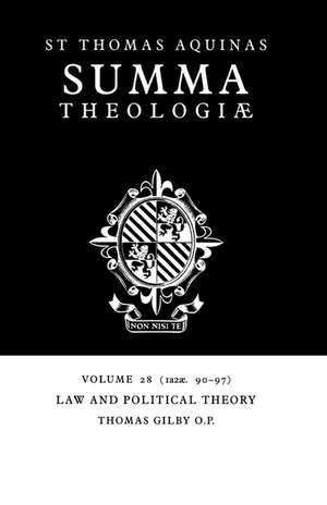 Summa Theologiae: Volume 28, Law and Political Theory: 1a2ae. 90-97 de Thomas Aquinas